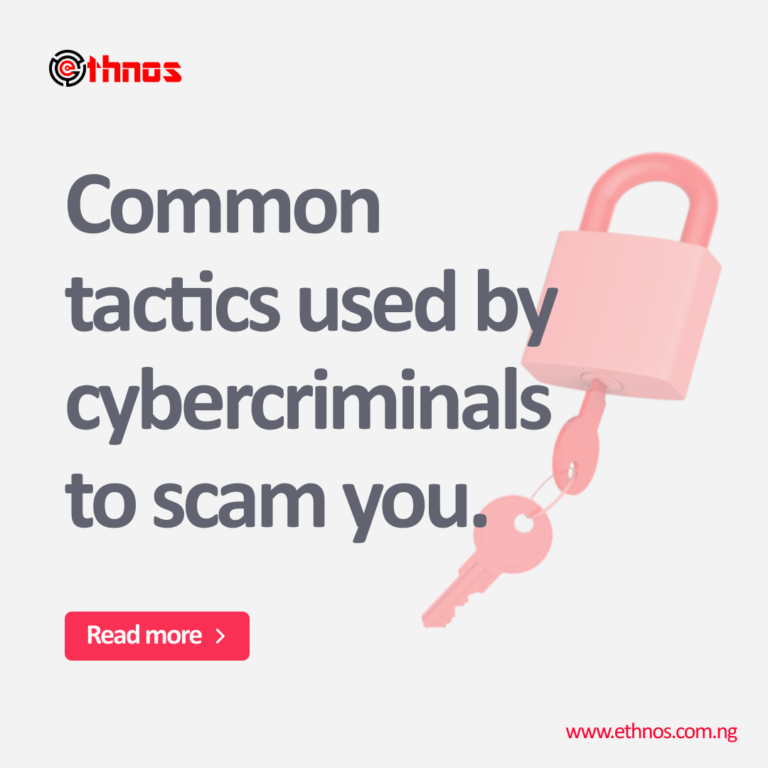 Common Tactics Used By Cybercriminals To Scam You.